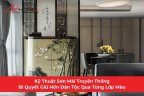 Kỹ Thuật Sơn Mài Truyền Thống: Bí Quyết Giữ Hồn Dân Tộc Qua Từng Lớp Màu