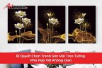 Bí Quyết Chọn Tranh Sơn Mài Treo Tường Phù Hợp Với Không Gian